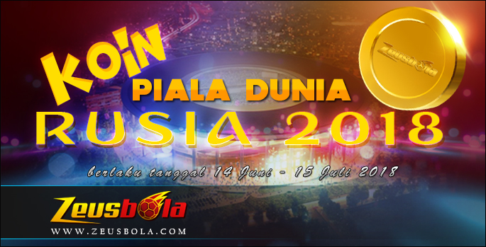 Promo Terbaru Zuesbola - Koin Piala Dunia Rusia 2018