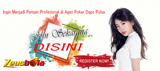 Ingin Menjadi Pemain Profesional di Agen Poker Depo Pulsa